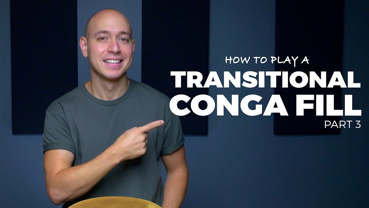 Next lesson: Transitional Conga Fills Part 3