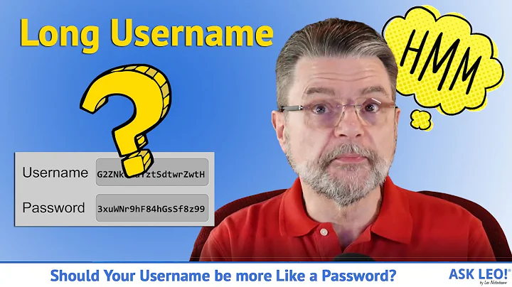 Should Your Username be More Like a Password?