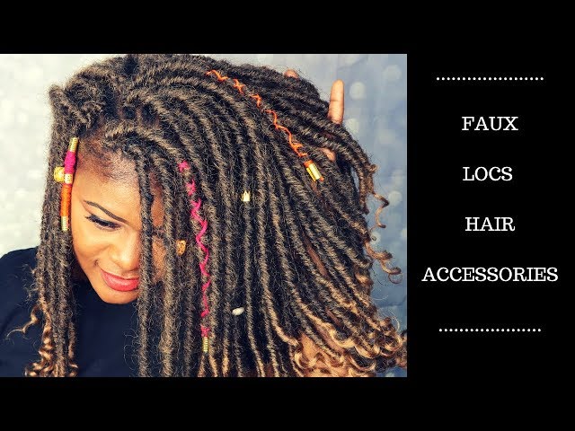 HOW TO ADD FAUX LOCS ACCESSORIES 