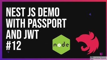 Nest JS Demo with Passport and JWT #12