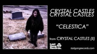 Crystal Castles - Celestica