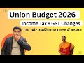 Union Budget 2026 Tax Update | Income Tax + GST changes