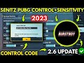 (2023) Senitz Pubg New 2.6 Sensitivity Settings/ Senitz Pubg New Control Code | PUBGM/BGMI