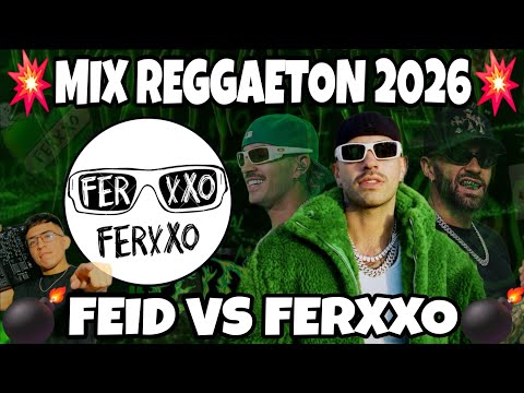 MIX FEID 2026 | FEID VS FERXXO | MIX REGGAETON 2026 - MI SEÑOR DJ