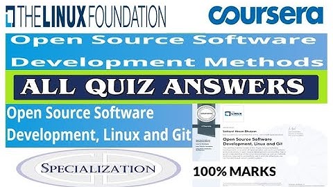 Open Source Software Development Methods | All Quiz Answers | Coursera | The Linux Foundation