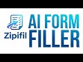 AI Form FIller - Zipifil