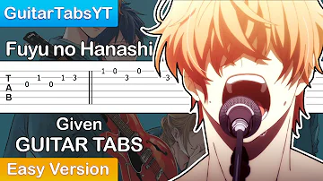 Given - Fuyu no Hanashi Guitar Tutorial [TABS] (Easy)