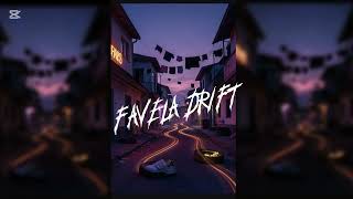 Favela Drift [official MV]