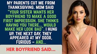Details Parents Uninvited Me From Thanksgiving For “Embarrassing” My Sister—Then Her Boyfriend Revealed... Update
