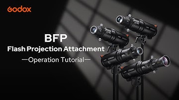 Godox BFP Flash Projection Attachment-Operation Tutorial
