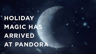 Holiday Magic Has Arrived At Pandora