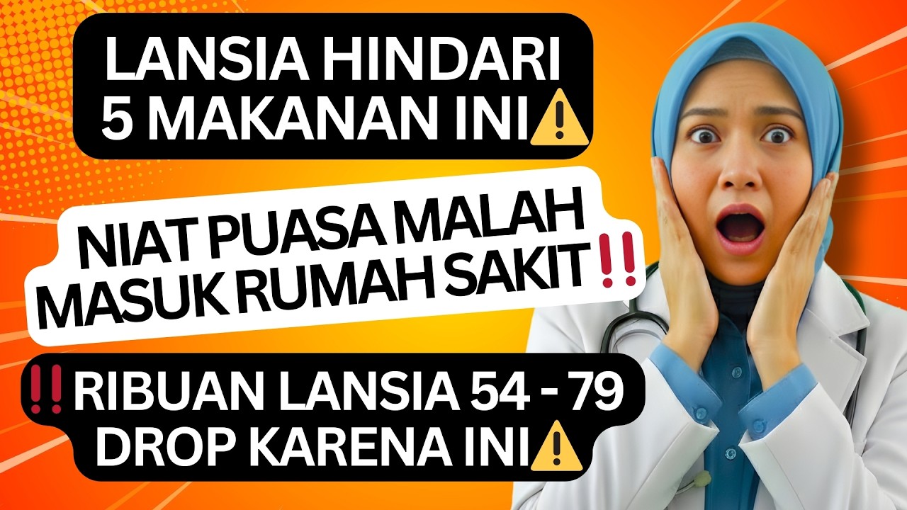 ⚠️JANGAN MAKAN 5 MAKANAN INI SAAT PUASA‼️BANYAK LANSIA DROP TIBA-TIBA DAN MASUK RUMAH SAKIT‼️