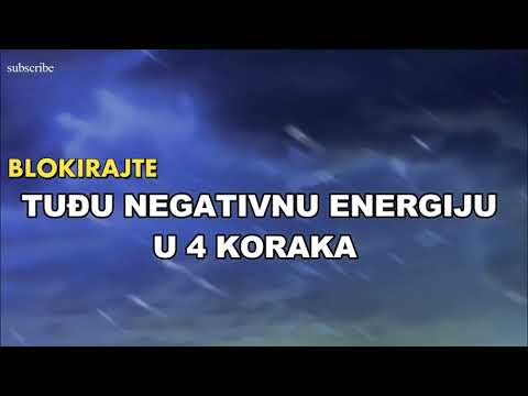 Video: Kako Se Zaštititi Od Tuđe Negativne Energije - Alternativni Pogled