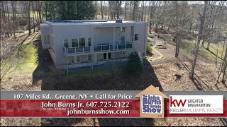 107 Miles Rd., Greene, NY - The John Burns Real Estate Show