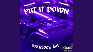 PUT IT DOWN (feat. KNDIII & Yung_Lucky)