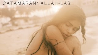 ALLAH-LAS - CATAMARAN (Lyric Video)