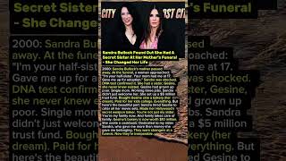 Sandra Bullock Found Out She Had A Secret Sister At Her Mother's Funeral She Changed Her Life.Gesine
