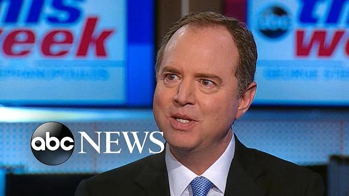 House Intel Chairman Schiff 'convinced' Mueller will testify: 'That is inexorable'