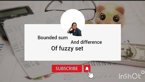 bounded sum and bounded difference of two fuzzy set