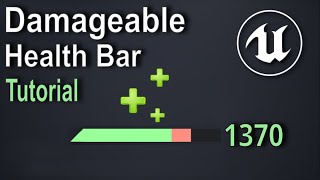 Unreal Engine - Damageable Health Bar Tutorial (1/2)