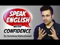 अंग्रेज़ी बोलना सीखो | Speak English with Confidence - Sandeep Maheshwari