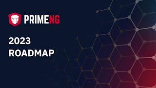 PrimeNG 2023 Roadmap