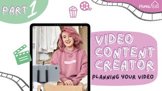VIDEO CONTENT CREATOR - Planning Your Video (Part 1)