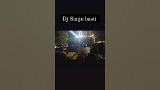 dj Sanju basti