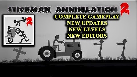 STICKMAN DESTRUCTION 2 ANNIHILATION- ANDROID/IOS COMPLETE GAMEPLAY