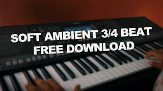 Soft Ambient 3/4 Beat | Free Download screenshot 3