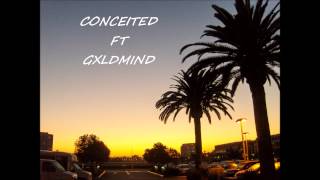 Cg - Conceited Ft Gxldmind
