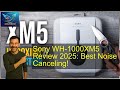 Sony WH-1000XM5 Review 2025: Best Noise Canceling!