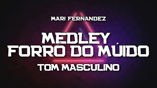 PLAYBACK - MEDLEY FORRO DO MUIDO - TOM MASCULINO - VERSÃO MARI FERNANDEZ (KARAOKÊ)