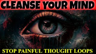 De-looping toxic painful emotions while you sleep - Mind Cleanse Frequency ( 11hrs, no ads )