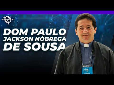 Dom Paulo Jackson Nóbrega de Sousa - Frente a Frente – 30/04/26