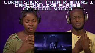 First Time Reaction| Lorna Shore - Pain Remains I: Dancing Like Flames