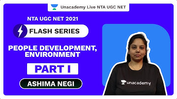 Flash Series - People Development, Environment Part I|NTA UGC NET 2021|Ashima Negi|Unacademy