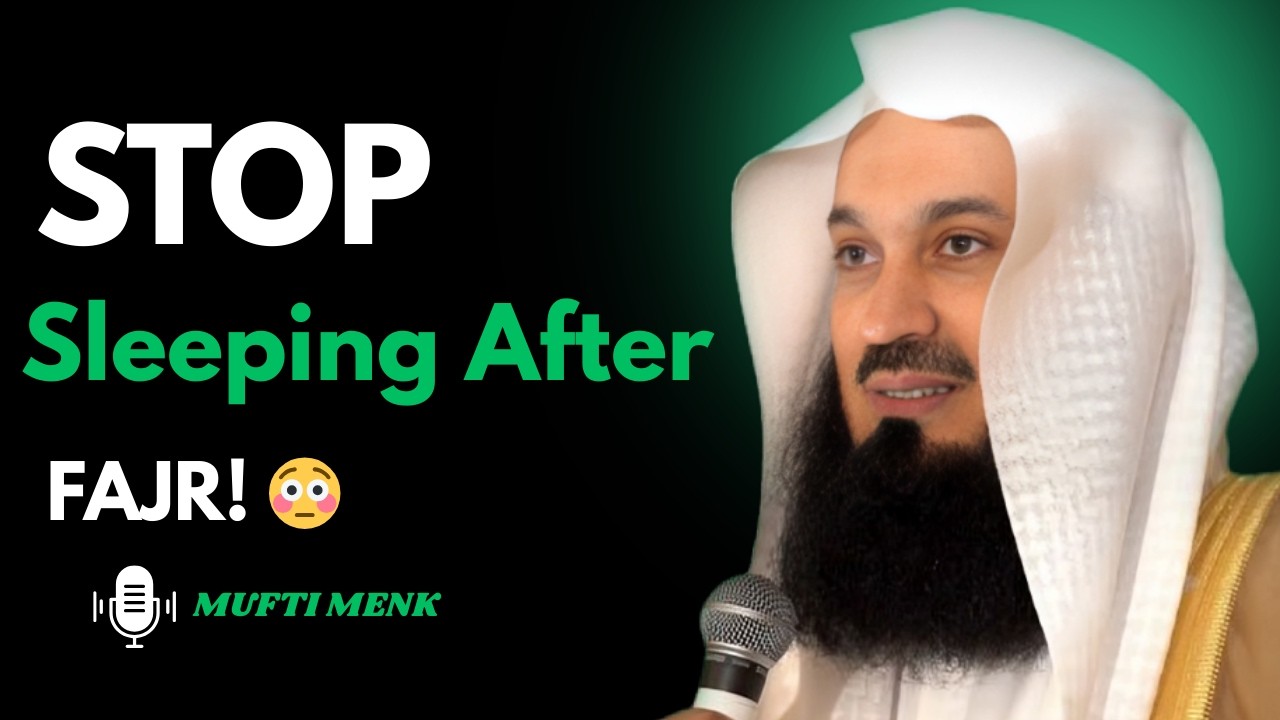 Don’t Sleep After Fajr – 9 Morning Sunnah That Will Change Your Life | Mufti Menk