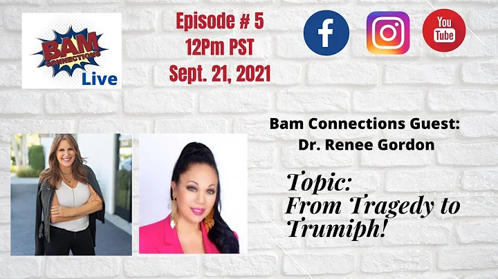 Bam Connections Live Ep.5: Dr. Renee Gordon (From ...