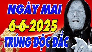 Tử Vi 6/6/2025, Dễ Trúng Số Độc Đắc, Tiền Bạc Đổ Về Như Thác Lũ