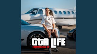 Video thumbnail of "iCrimax - GTA Life"