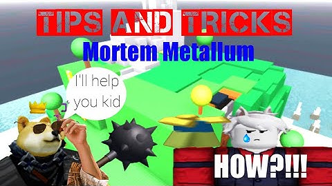 Tips and tricks Mortem Metallum [Roblox]