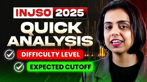 INJSO 2025 Analysis: Difficulty Level Expected Cutoff | Nidhi Ma