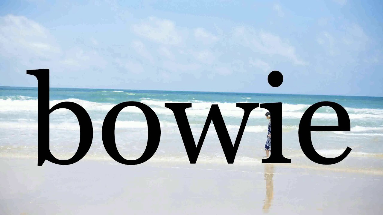 How To Pronounce Bowie Pronunciation Of Bowie YouTube how-to-pronounce-bowie-pronunciation-of-bowie-youtube