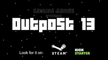 Outpost 13 Alpha Gameplay Trailer