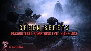 Special Forces Encountered Something in the Mist | MILITARY SPECIAL OPS HORROR