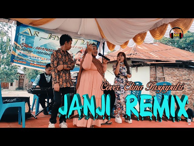 JANJI REMIX || ELINA TASYAPUTRI, Cipt. Rhoma Irama class=