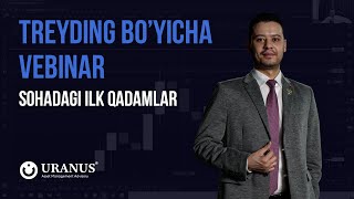 Treyding Bo'yicha Vebinar! | Sohaga Kirish | Feruz Aliyev | Uranus