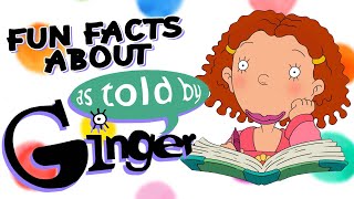 Fun Facts About As Told By Ginger