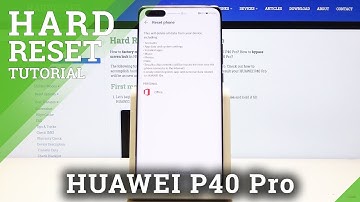 How to Factory Reset HUAWEI P40 Pro - Delete Data & Reset Settings